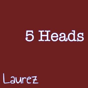 5 Heads