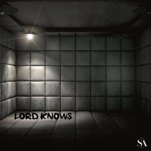 LORD KNOWS