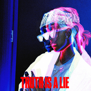Truth Is a Lie (Keller Remix)