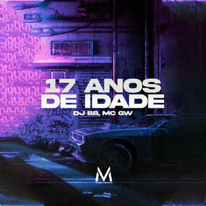 17 Anos De Idade
