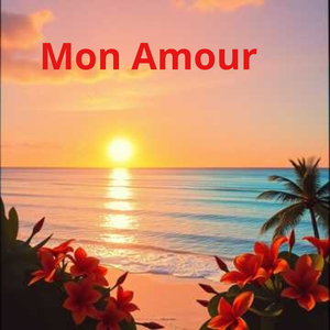 MON AMOUR