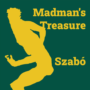 Madman's Treasure: I. Movement