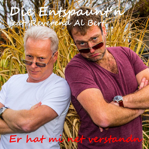 Er hat mi net verstanden (feat. Reverend Al Bert)