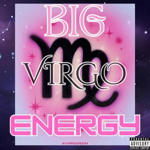 BIG VIRGO ENERGY (feat. Ashanti Eva Davenport, Brandie Blaze & Kasia Lavon)