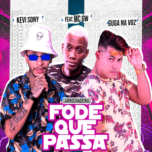 Fode Que Passa (feat. Mc Gw) (Arrochadeira)