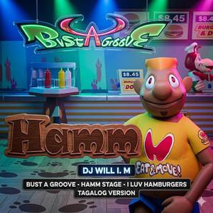 Bust a Groove (HAMM Stage I Luv Hamburgers Tagalog)