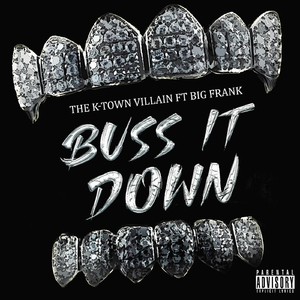 Buss It Down (feat. Big Frank)