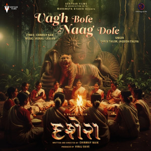 Vagh Bole Naag Dole Dusshera The Movie