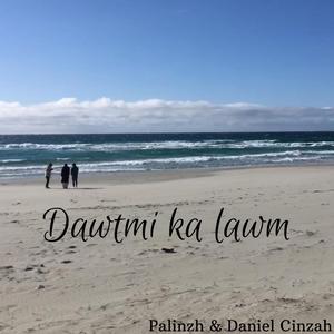 Dawtmi ka lawm (feat. Daniel Cinzah)
