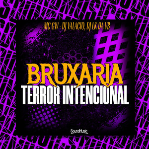 Bruxaria Terror Intencional