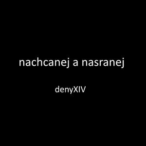 nachcanej a nasranej