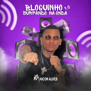 Bloquinho Surfando na Onda 1.0: Sento pra Homem Rico / Pirulito / Proibido / Sento Pros Caras da Boca / Toma Pirocão / Dity Bota Tudo / Toma de Quatro