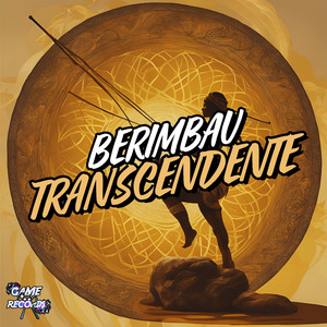 Berimbau Transcendente