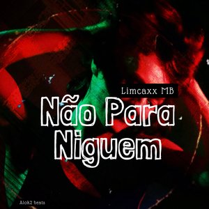 Nao para Ninguem