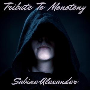 Tribute to Monotony