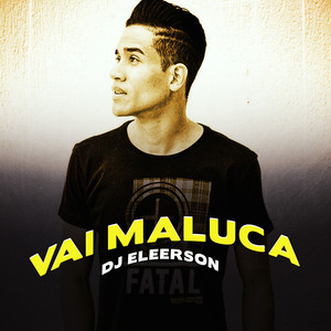 Vai Maluca