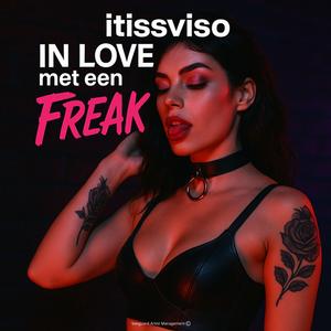 In love met een FREAK
