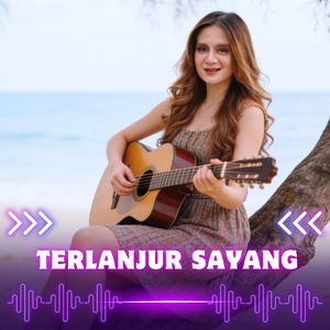 Terlanjur Sayang