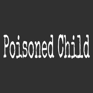 Poisoned Child