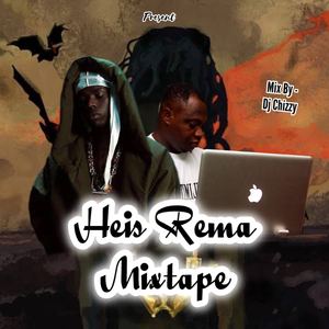 Heis Rema Mixtape
