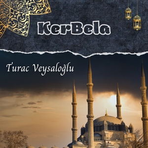 Kerbela (İmam Hüseyin Eşqine)