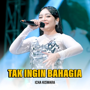 Tak Ingin Bahagia (Live)