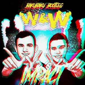 Impact(Bakubaku Bootleg)