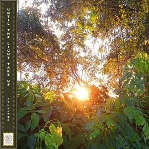 Until The Light Take Us