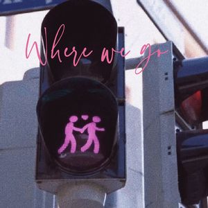 Where we go(Prod EVOMUSIC)