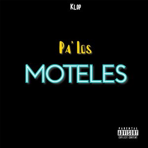Pa' los Moteles