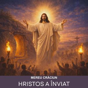 Hristos A Înviat