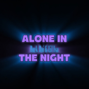 Alone In The Night