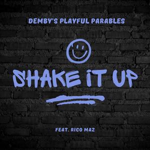 Shake It Up (feat. Rico Maz)