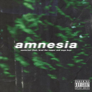 Amnesia (feat. Bred the Rapper & Saga Boy)