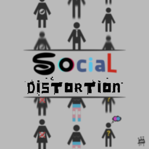 Distorted
