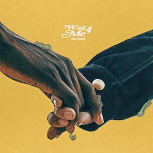 Wait 4 Me