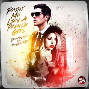 Paint Me Like a French Girl (Gabriel Remix)