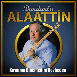 Kıratıma Binemedim Heybeden