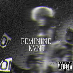 FEMININE KVNT