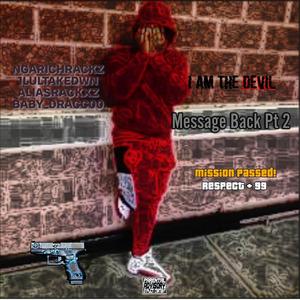 Message Back, Pt. 2 (feat. 1lultakedwn, AliasRackxz & BabyDracc_00)