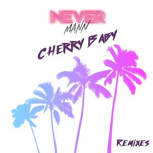 Cherry Baby [Remix] (Laser Dreams Remix) (Laser Dreams Remix)