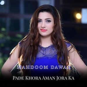 Pade Khora Aman Jora Ka