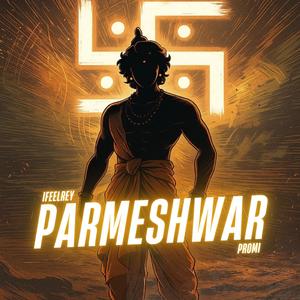 Parmeshwar (feat. Promi)