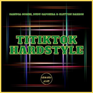 Titiktok Hardstyle