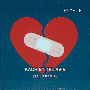 Kach Et Tel Aviv (Sailo Remix)
