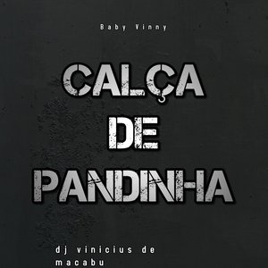 Calça de Pandinha