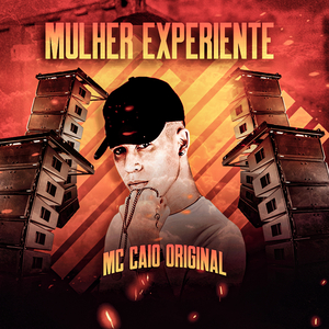 Mulher Experiente (feat. Nk Na Villa & Black no Beat) (Brega Funk)