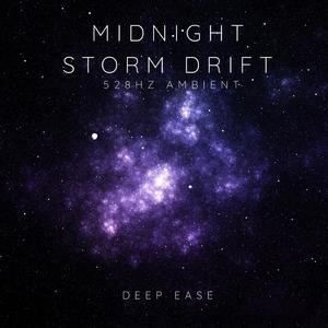 Midnight Storm Drift – 528Hz Ambient