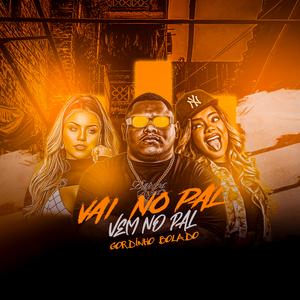 Vai no Pal Vem no Pal