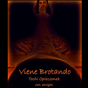 Viene Brotando Con Amigos